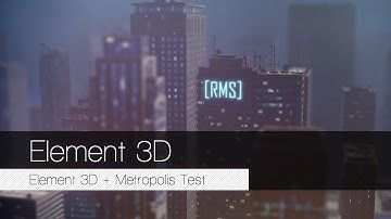 Element 3D / Metropolitan Test