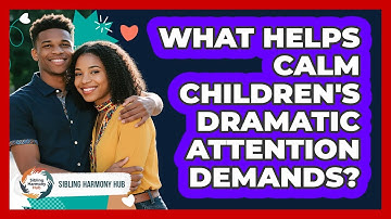 What Helps Calm Children