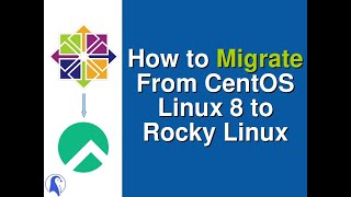 How do I migrate from CentOS 8 to Rocky Linux?