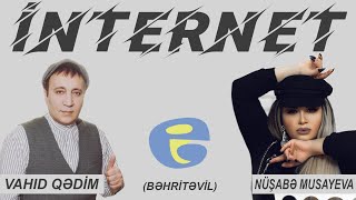 Ay dede dovran deyişibdir tamam |Vahid Qedim vs Nusabe Musayeva - INTERNET 2021