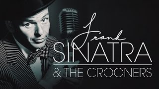 Frank Sinatra Crooners