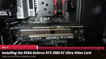 How to install the EVGA GeForce RTX 2080 XC ULTRA GAMING 08G-P4-2183-KR video card