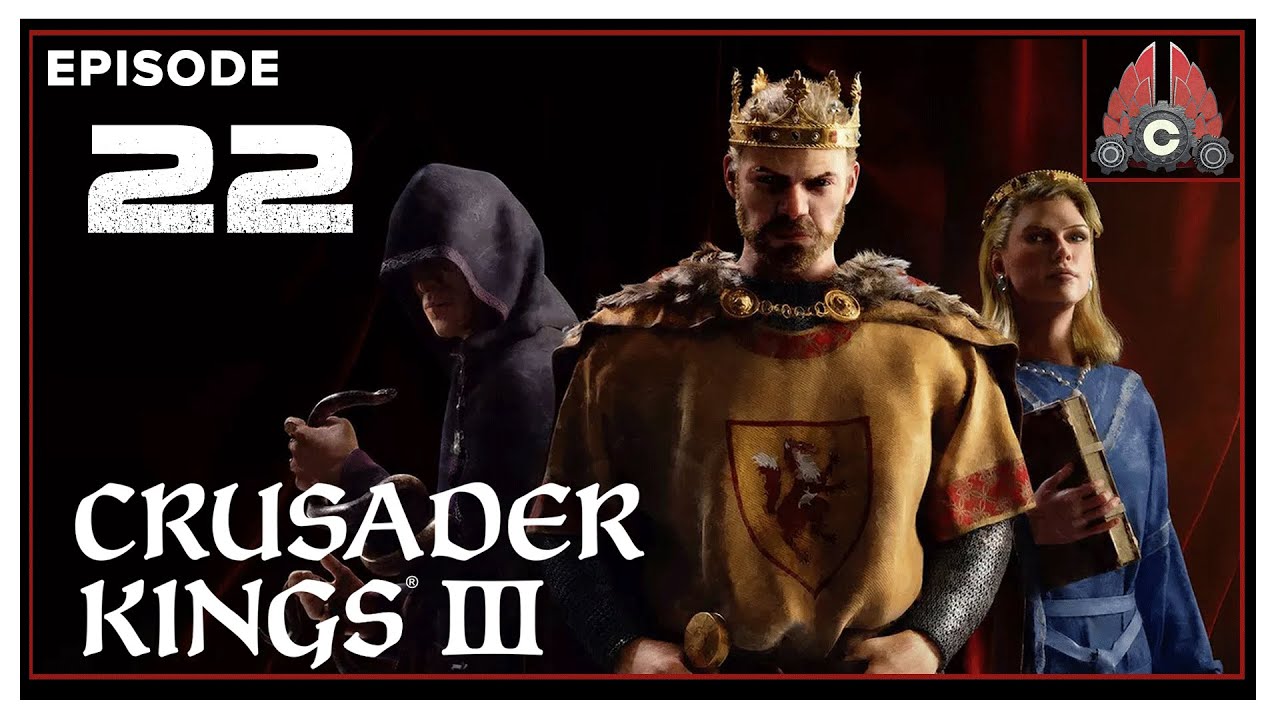 CohhCarnage Plays Crusader Kings 3 - Episode 22