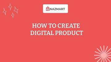 How to create digital product - Nazmart Multi-Tenancy eCommerce Platform (SAAS)