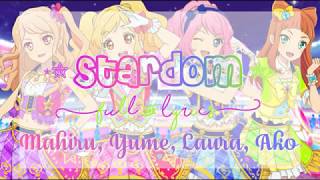 Aikatsu Stars- Stardom- Full Lyrics (Check desc)