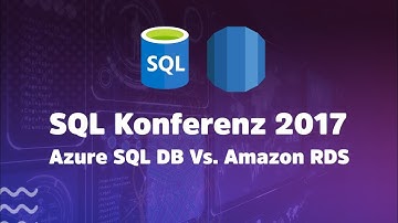 SQL Konferenz 2017 - Azure SQL DB Vs. Amazon RDS - Minha Experiência na Alemanha