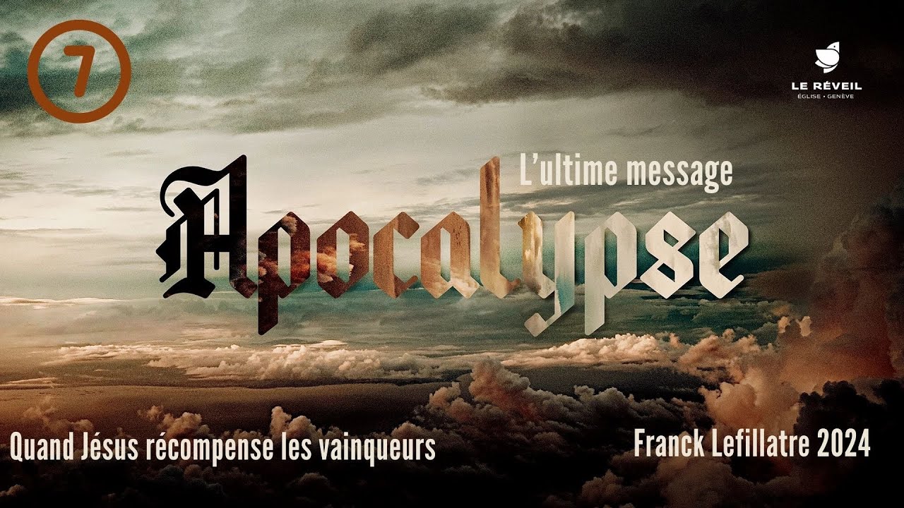 Quand Jésus récompense les vainqueurs // Franck Lefillatre (Série Apocalypse l'ultime message)