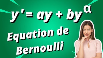 Equation de Bernoulli : équation différentielle