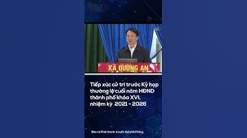 Tiếp xúc cử tri trước Kỳ họp thường lệ cuối năm HĐND thành phố khóa XVI, nhiệm kỳ 2021 - 2026