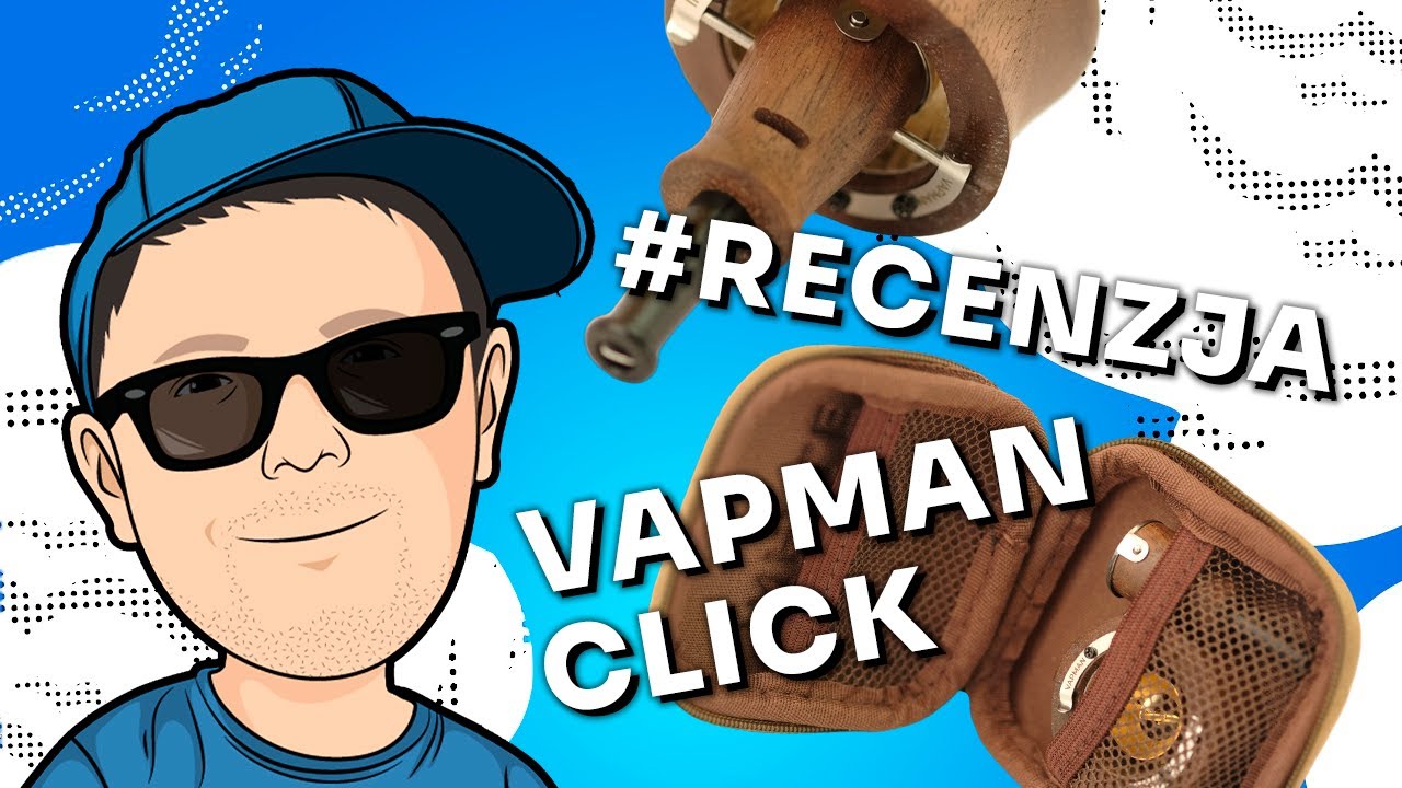 Waporyzator Vapman Click - Video-Recenzja PL - VapoManiak [4K]