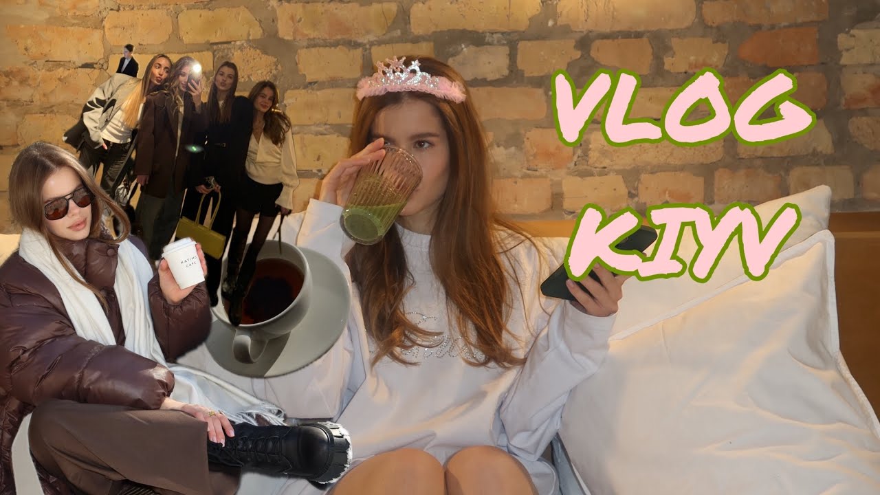 TRIP TO KYIV | Зйомки, заклади міста, зустрічі з дівчатами і нові знайомства