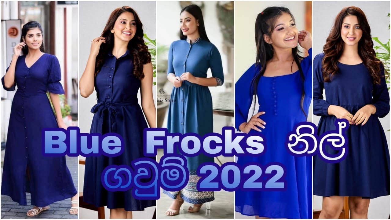 Latest Blue frocks || නිල් ගවුම් විලාසිතා ||  2022
