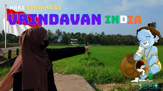 Hari Pertama di Vrindavan India | INDIA YANG TIDAK PERNAH MEDIA TUNJUKKAN PADAMU