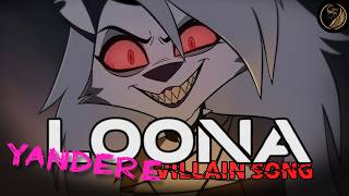 Loonas Yandere Villain Song - For Your Own Good Helluva Boss