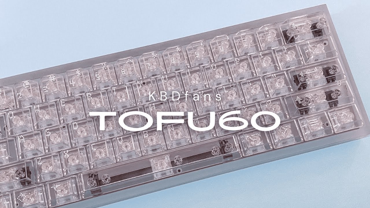 Tofu60  Acrylic | 透明キーボードを自作する