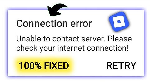 Fix Roblox Unable To Contact Server Please Check Your Internet Connection Error (Android & ios)