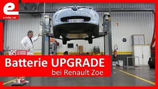 🚗 Batterie UPGRADE bei Renault Zoe 🚗 | e-mike.net