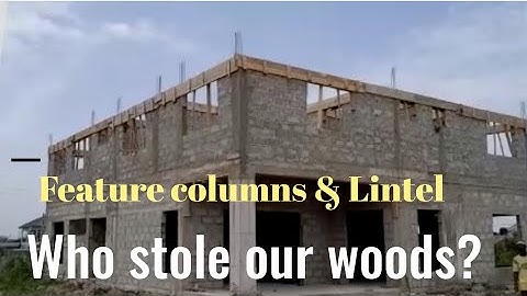 Building in Ghana - First floor feature column & Lintel
