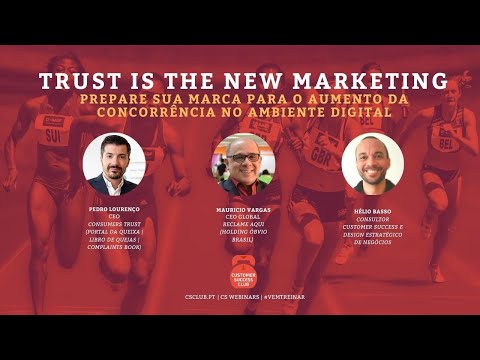 Trust is The New Marketing | Prepare-se para um Novo Cliente