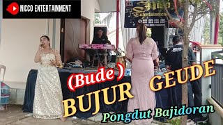 BUJUR GEDE (BUDE ) Medley Pongdut Bajidoran Tetbaru nicoentertainment