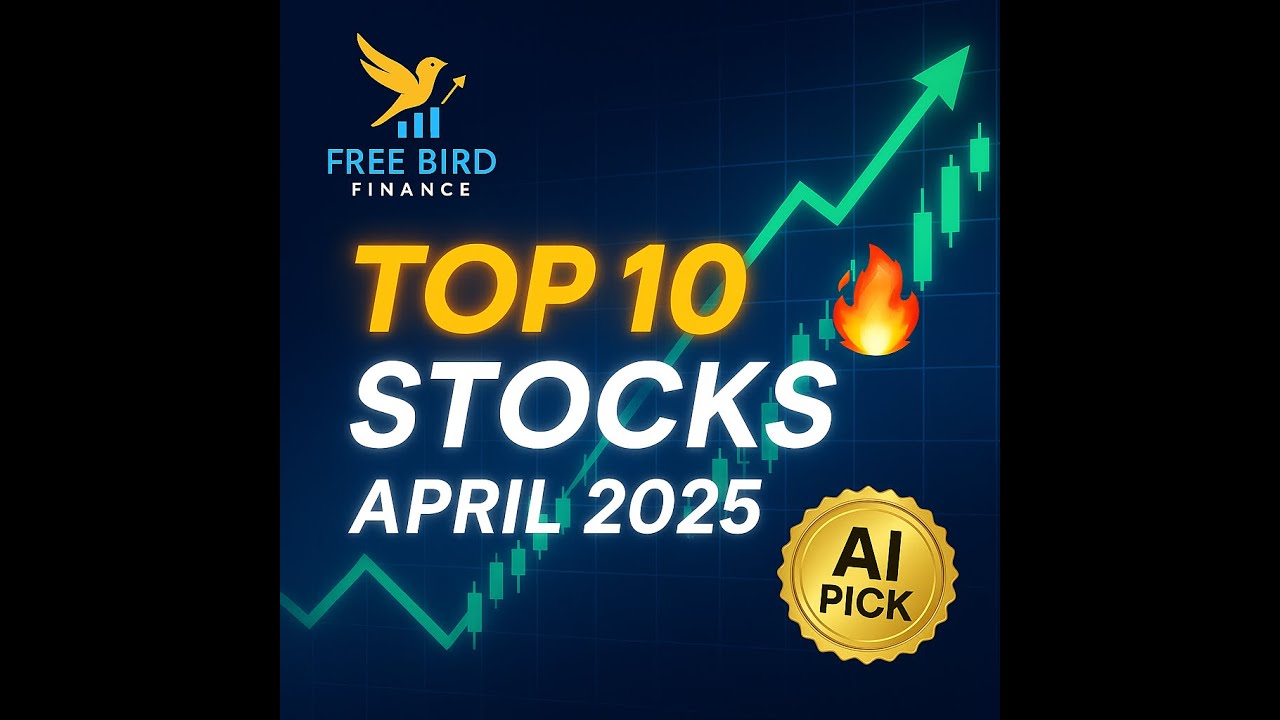 Top 10 Stocks to Buy for April 2025 AI Powered Picks Bonus Best Stock for Explosive Growth