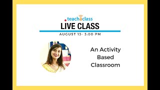 Live Classes with Teach A Class - Activity Based Classroom