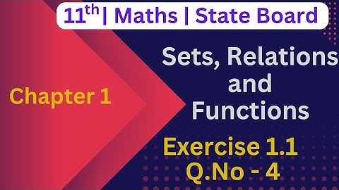Sets, Relations & Functions TN 11th Maths Chapter 1 | Exercise-1.1 | Q.No 4 | Explain In Tamil