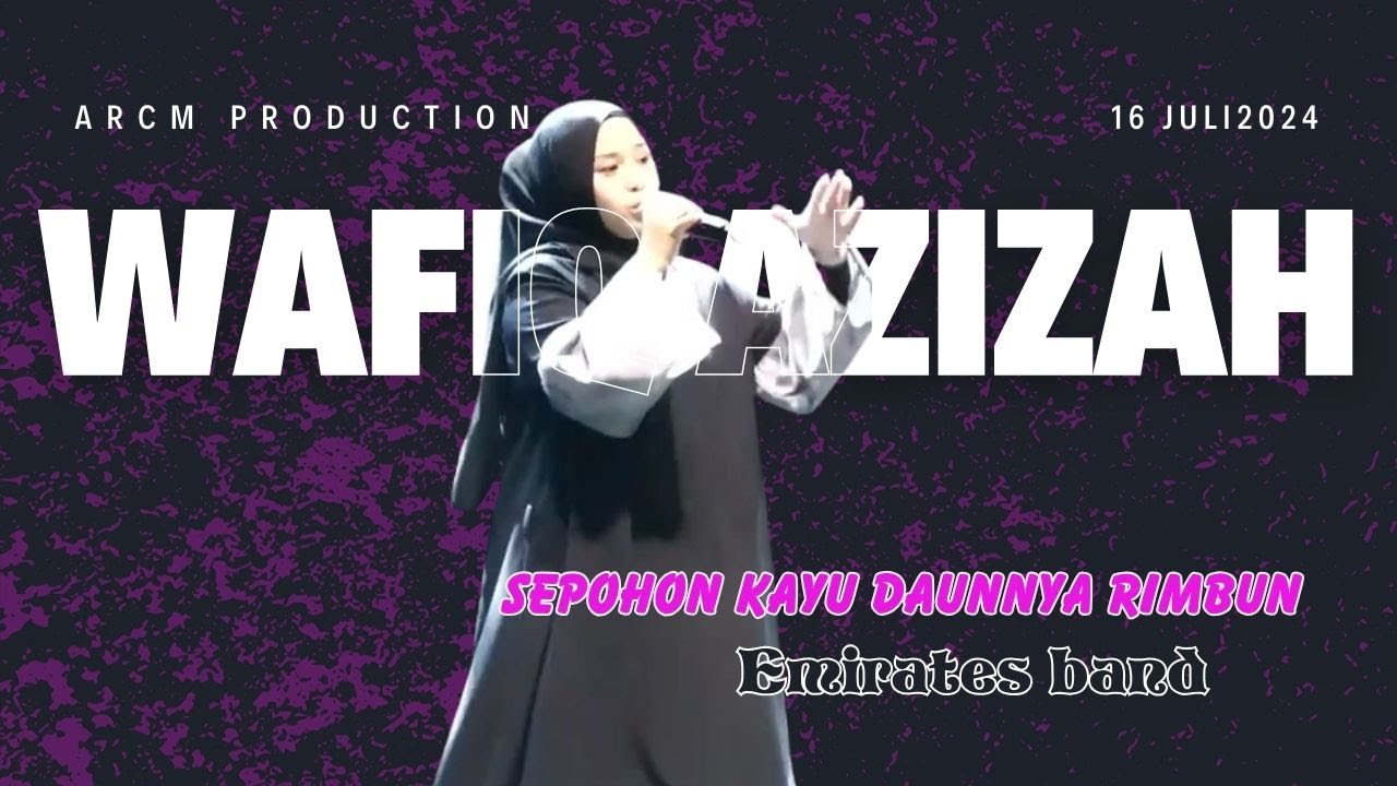 SEPOHON KAYU DAUNNYA RIMBUN WAFIQ AZIZAH | EMIRATES BAND | LIVE MUSIC SEPOHON KAYU DAUNNYA RIMBUN WAFIQ AZIZAH | EMIRATES BAND | LIVE MUSIC