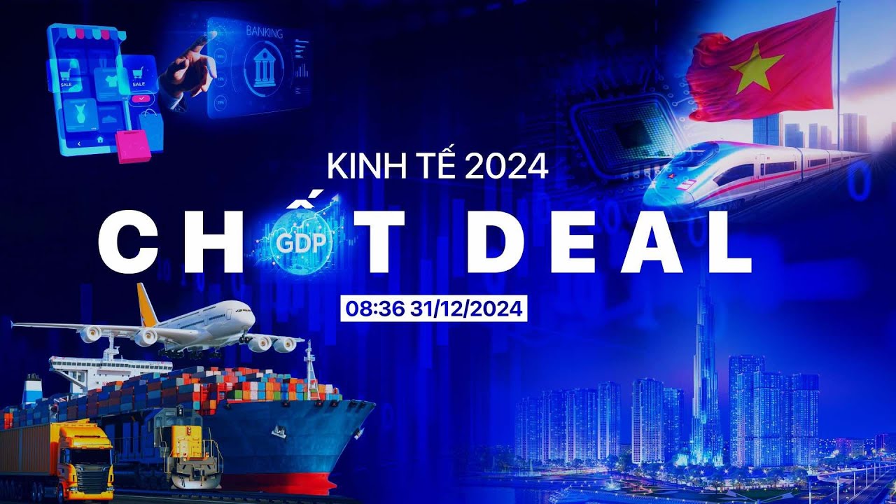 Outline Video Kinh tế 2024: Chốt deal! | VTVIndex