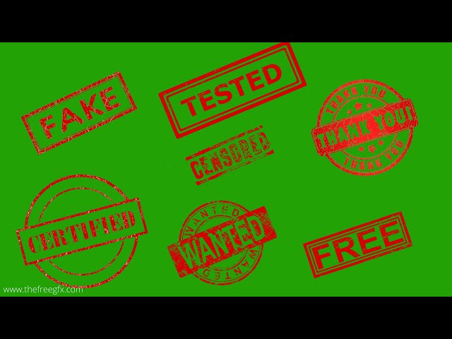 fake, tested, wanted, censored, thankyou, free, certified red stamp animation green screen video class=