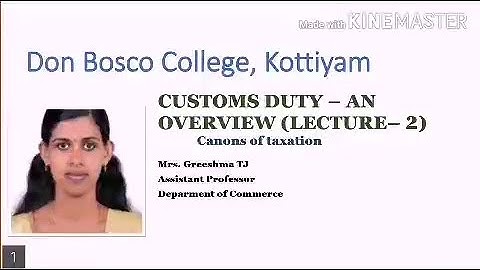 CUSTOMS DUTY - AN OVERVIEW (LECTURE 2) SEM 5 B.COM TAXATION