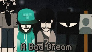 A Bad Dream - Memorbox V4.5 Just a Dream mix