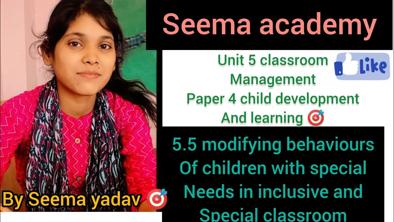 D.ED Special education important topic 5.5 modifying behaviours of