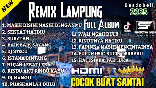 Download Lagu 🔴 ALL DJ REMIX LAMPUNG || FULL ALBUM SONG VIRAL DRUM TERBARU 2025 MUSIC REMIX COCOK UNTUK BERSANTAI MP3 Download Lagu 🔴 ALL DJ REMIX LAMPUNG || FULL ALBUM SONG VIRAL DRUM TERBARU 2025 MUSIC REMIX COCOK UNTUK BERSANTAI MP3