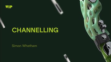 Channelling – Performance by Simon Whetham