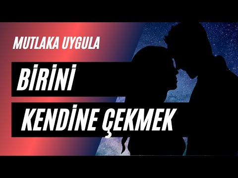 Sevdiğiniz Birini Kendinize