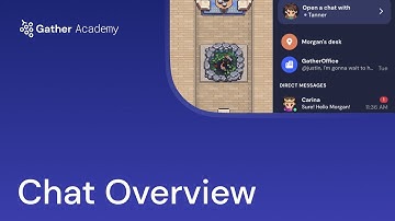 Overview of Gather Chat