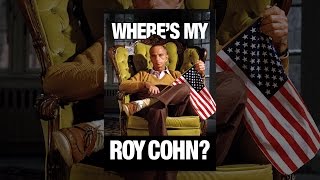 Where's My Roy Cohn?