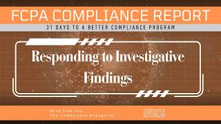 31 Days to Effective Compliance Program: Day 25 - Investigative Findings