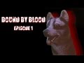 Bound by blood  e1 schleich wolfdog movie