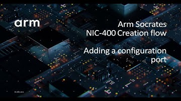 Arm Socrates: 25) NIC-400 Creation Flow - Configuration Port | Arm