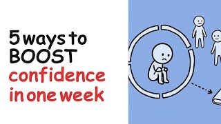 5 Ways to BOOST Confidence in One Week | Proven Techniques 5 Ways to BOOST Confidence in One Week | Proven Techniques