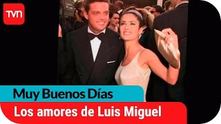 Los amores de Luis Miguel | Muy buenos días