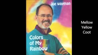 Track 9 in Joe Hayman's "Colors of My Rainbow". Lyrics: (One, two, ...