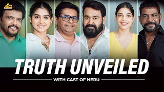 Truth Unveiled - With The Cast Of Neru | Mohanlal | Jeethu Joseph | Antony Perumbavoor | Anaswara