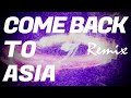 【リミックス】TM Network | Come Back To Asia