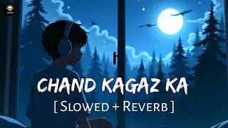 Chand Kagaz Ka ( Slowed + Reverb ) | Param Sundari | Vishal Mishra | Riyat Forever | Riyat 
