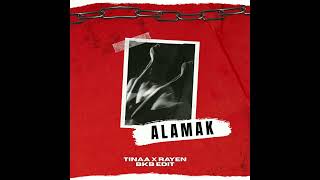 Download Lagu ALAMAK (TINAA X RAYEN BKB EDIT) MP3