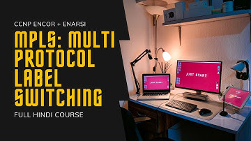 105. CCNP Encore + Enarsi | MPLS - Multi Protocol Label Switching - Intro |CCNP Full Course in Hindi