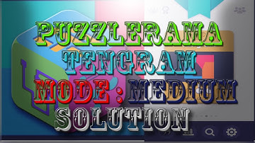 Puzzlerama Android Game-play (Tengram Medium Level 01-25)